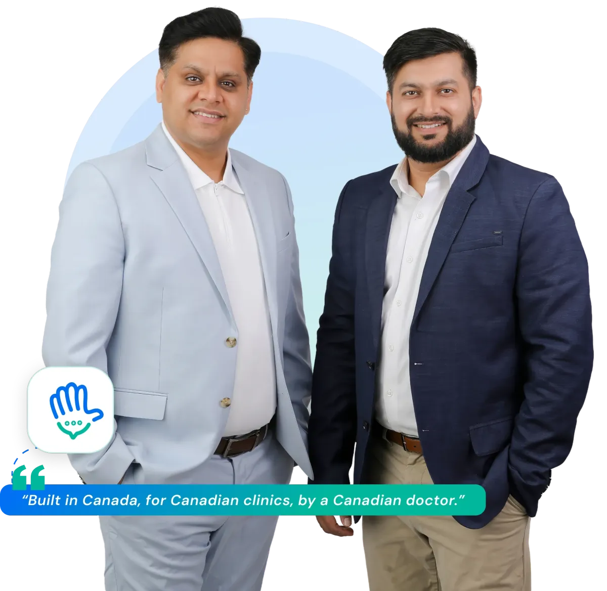 Danish Wadhwa and Dr. Varun Bajaj, co-founders of HiClinic, built in Canada for Canadian clinics by a Canadian doctor